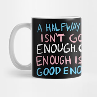 Good Enough Mug